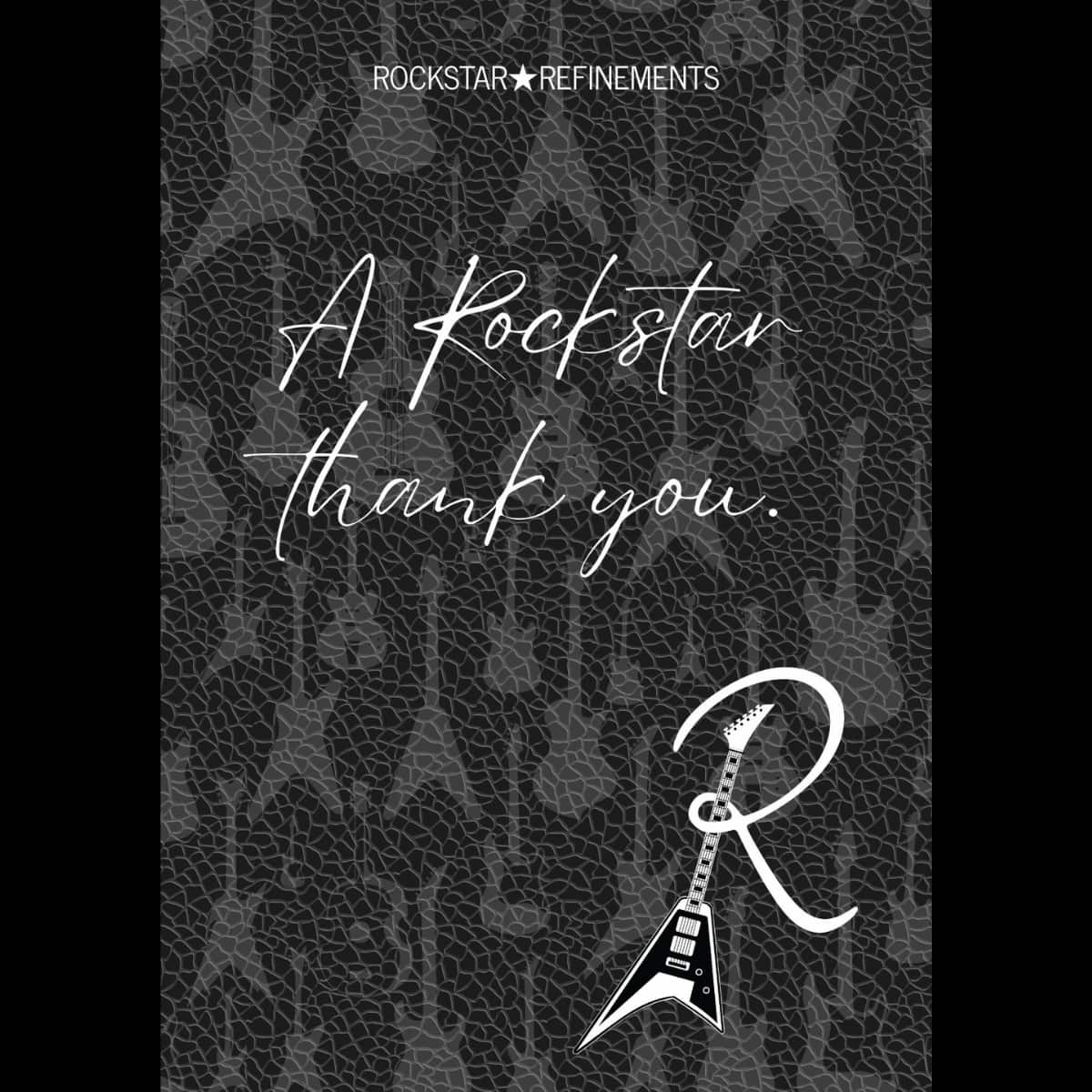 ROCKSTAR★REFINEMENTS™ thank you gift card design with handwritten-style text reading “A Rockstar thank you.” on a dark guitar-textured background, featuring the R★R guitar logo.