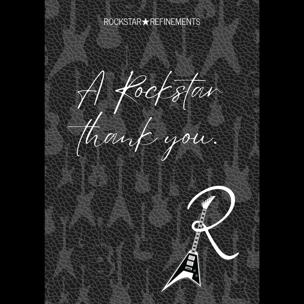 ROCKSTAR★REFINEMENTS™ thank you gift card design with handwritten-style text reading “A Rockstar thank you.” on a dark guitar-textured background, featuring the R★R guitar logo.