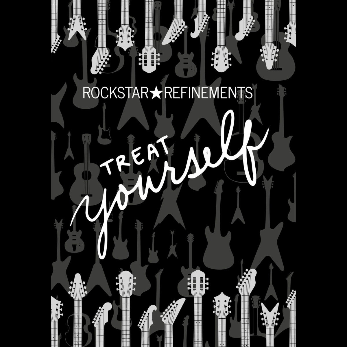 ROCKSTAR★REFINEMENTS™ gift card design with guitar silhouettes and the words ‘Treat yourself’ on a dark background.