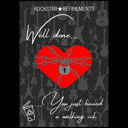 'Well done...you just binned a walking ick' postable card by ROCKSTAR★REFINEMENTS